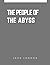 The People of the Abyss