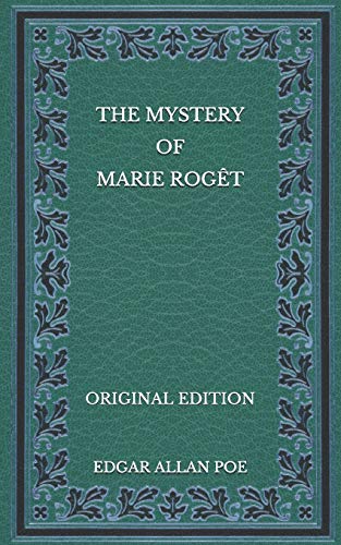 The Mystery of Marie Rogêt - Original Edition