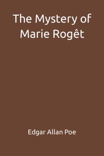 The Mystery of Marie Rogêt