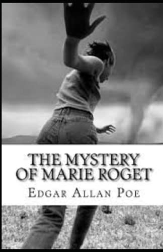 The Mystery of Marie Rogêt Illustrated