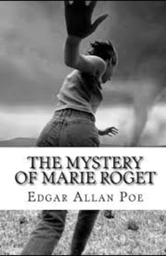The Mystery of Marie Rogêt Illustrated