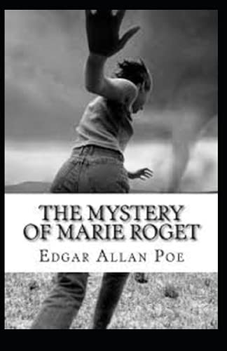 The Mystery of Marie Rogêt Illustrated