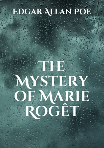 The Mystery of Marie Rogêt