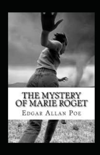 The Mystery of Marie Rogêt Illustrated