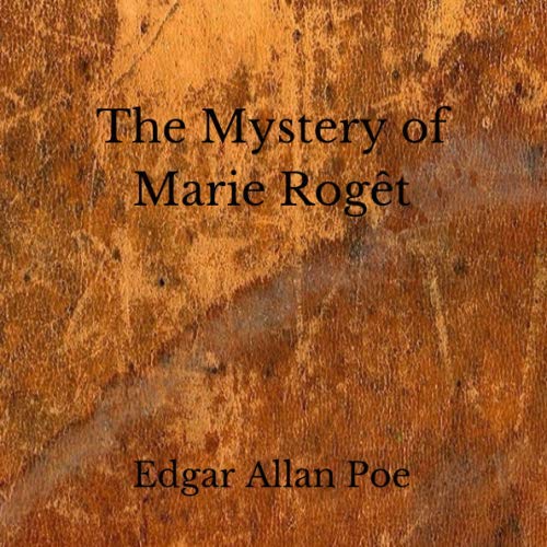 The Mystery of Marie Rogêt