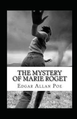 The Mystery of Marie Rogêt Illustrated
