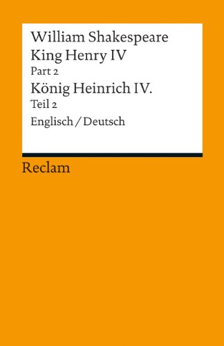 King Henry IV, Part 2 / Heinrich IV., Teil 2: Englisch/Deutsch