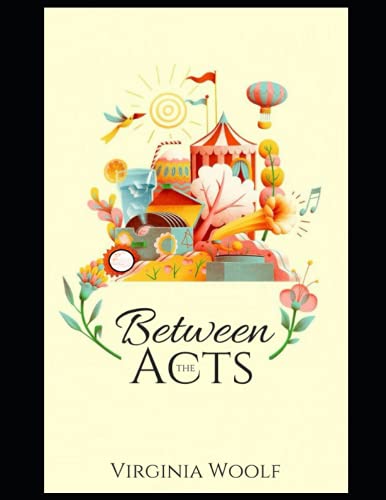 Between the Acts Annotated