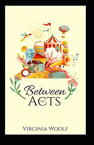 Between the Acts Annotated