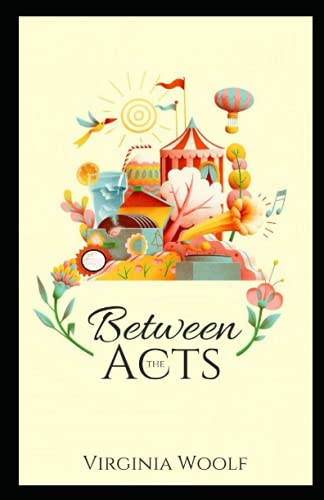 Between the Acts Annotated