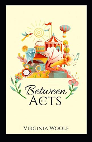 Between the Acts Annotated