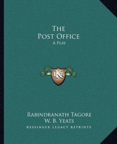 The Post Office: A Play