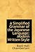 A Simplified Grammar of the Japanese Language: Modern Written Style