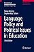 Language Policy and Political Issues in Education (Encyclopedia of Language and Education)