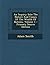 An Inquiry Into The Nature And Causes Of The Wealth Of Nations, Volume 1