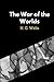 The War of the Worlds by H. G. Wells