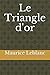 Le Triangle d'or (French Edition)