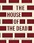 The House of the Dead