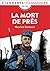 La Mort de près