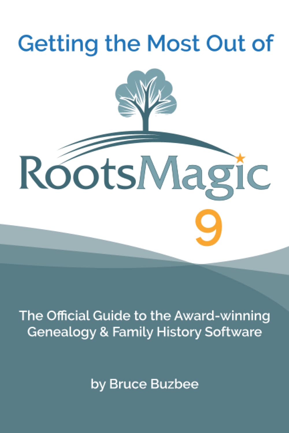Getting the Most Out of RootsMagic 9 (Paperback)