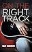 On the Right Track