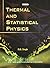 Thermal and Statistical Physics