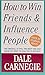 How To Win Friends & Influence People by Dale Carnegie