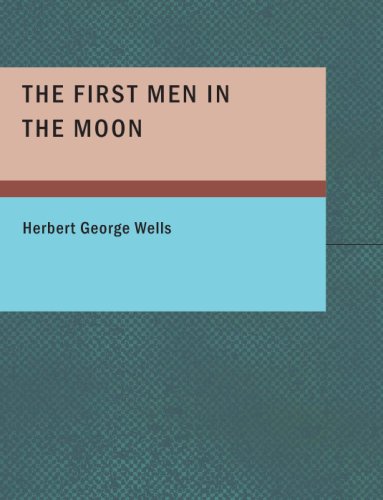 The First Men in the Moon