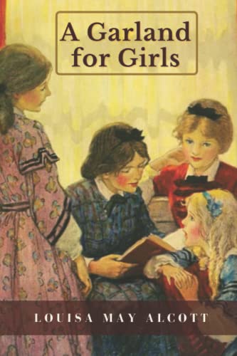 A Garland for Girls: Illustrated