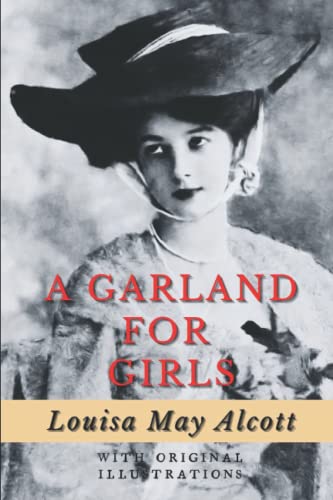 A Garland for Girls: with original illustrations