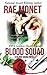 Blood Squad: A Blood Squad Novel, Book 1