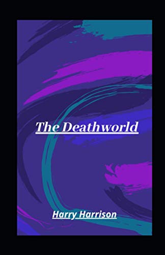 The Deathworld illustrated
