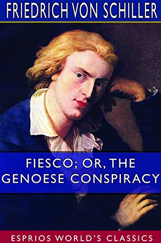 Fiesco; or, The Genoese Conspiracy