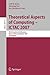 Theoretical Aspects of Computing - ICTAC 2007