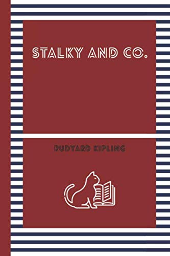 STALKY & CO.: Rudyard Kipling