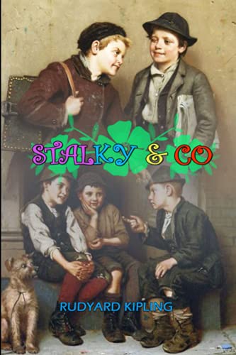 Stalky & Co. by Rudyard Kipling: Classic Edition Illustrations