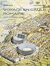 Voyage en Gaule r...