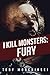 I Kill Monsters: Fury (Book 1)