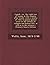 Logick: or, the right use of reason in the enquiry after truth, with a variety of rules to guard against error in the affairs of religion and human ... as in the sciences - Primary Source Edition