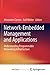 Network-Embedded Management and Applications: Understanding Programmable Networking Infrastructure