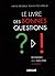 Le livre des bonnes questions