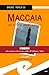 Maccaia. Una settimana con Bacci Pagano