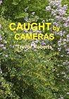 Caught By Cameras