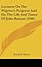 Lectures On The Pilgrim's Progress And On The Life And Times Of John Bunyan (1846)