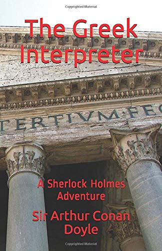 The Greek Interpreter: A Sherlock Holmes Adventure