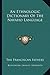 An Ethnologic Dictionary Of The Navaho Language