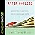 After College: Navigating Transitions, Relationships and Faith