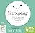 Uncoupling: How to survive and thrive after breakup and divorce
