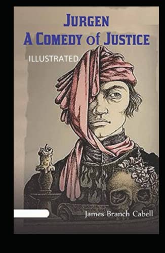 Jurgen: A Comedy of Justice Illustrated