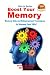 Boost Your Memory - Memory Aids and Enhancement Techniques to Sharpen Your "Wits"